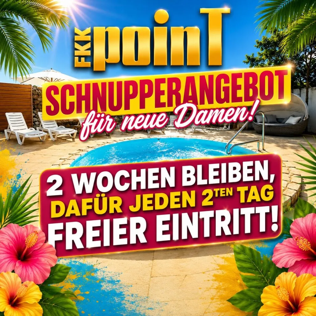 Schnupperangebot für neue Damen im FKK Point Bruchsal: 2 Wochen bleiben, jeden 2. Tag freier Eintritt